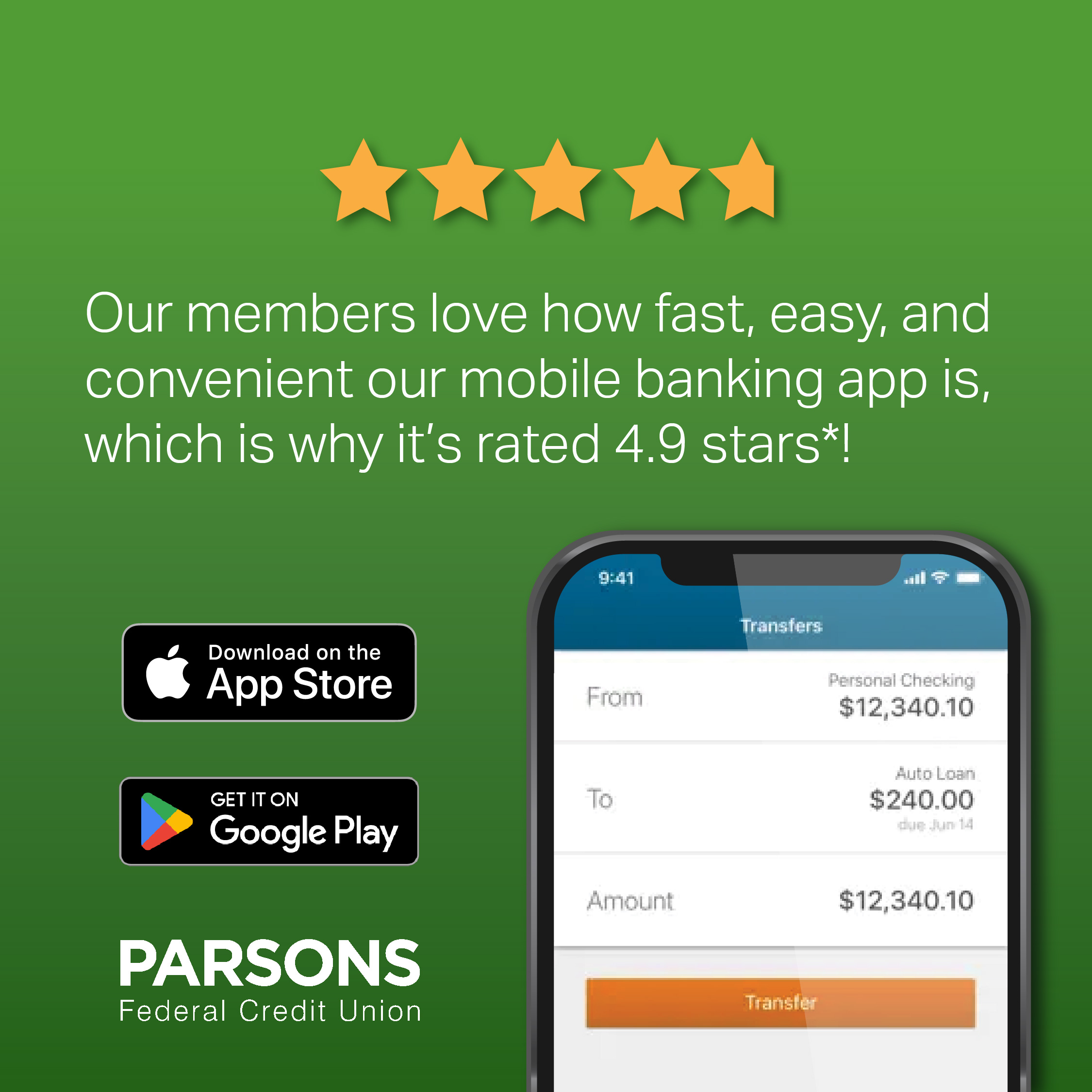 Our members love how fast, easy, and convenient our mobile banking app is